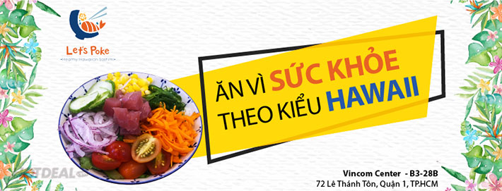 Áp Dụng Giáng Sinh, Tết - Combo Poke Healthy 06 Món Cho 02 Người Theo Kiểu Hawaii Tốt Cho Sức Khỏe, Không Lo Bị Béo - Nhà Hàng Let's Poke 15